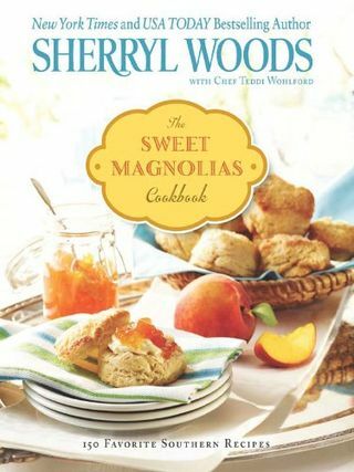 Кухарица Свеет Магнолиас: Више од 150 омиљених јужних рецепата