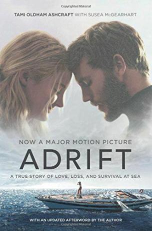 Адрифт: Истинита прича о љубави, губитку и преживљавању на мору
